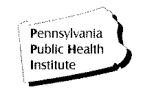 PENNSYLVANIA PUBLIC HEALTH INSTITUTE
