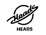 HEADS HEADS