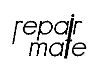 REPAIR MATE