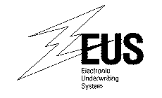 ZEUS ELECTRONIC UNDERWRITING SYSTEM