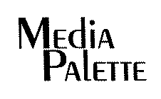 MEDIA PALETTE