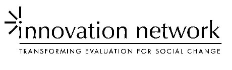 INNOVATION NETWORK TRANSFORMING EVALUATION FOR SOCIAL CHANGE
