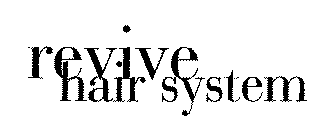 REVIVE HAIR SYSTEM