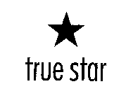 TRUE STAR