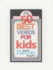 ONE OF THE 50 BEST VIDEOS FOR KIDS RATED BY PARENTS MAGAZINE