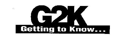 G2K GETTING TO KNOW...