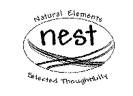 NEST NATURAL ELEMENTS SELECTED THOUGHTFULLY