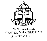 THE D. JAMES KENNEDY CENTER FOR CHRISTIAN STATESMANSHIP SOLI DEO GLORIA