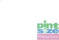PINT SIZE PRODUCTIONS