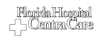 FLORIDA HOSPITAL CENTRA CARE