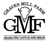 GMF GRAVES MILL FARM GRASS-FED CATTLE AND BISON