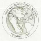NATIONAL PRAYER CIRCLE SOCIETY FOUND 1977