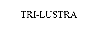 TRI-LUSTRA