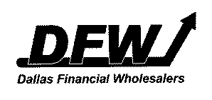 DFW DALLAS FINANCIAL WHOLESALERS