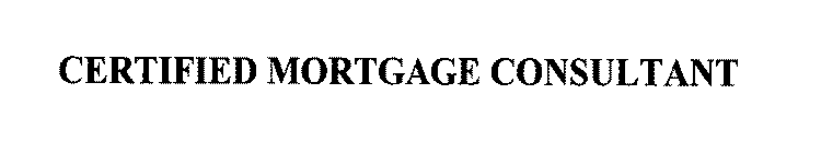 CERTIFIED MORTGAGE CONSULTANT