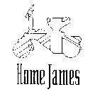HOME JAMES