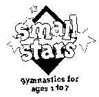 SMALL STARS GYMNASTICS FOR AGES 1 TO 7