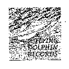 FLYING DOLPHIN RECORDS
