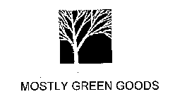 MOSTLY GREEN GOODS