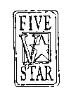 FIVE V STAR