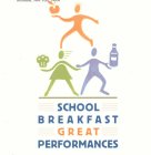 SCHOOL BREAKFAST GREAT PERFORMANCES