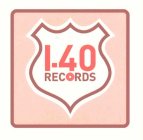 I-40 RECORDS