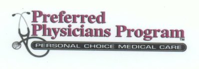 PREFERRED PHYSICIANS PROGRAM PERSONAL CHOICE MEDICAL CARE