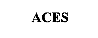 ACES