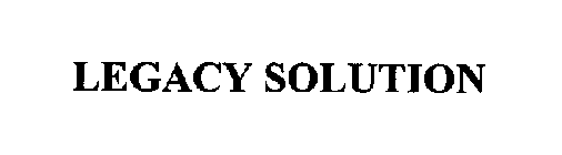 LEGACY SOLUTION