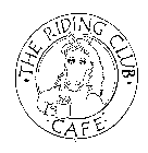 THE RIDING CLUB CAFE
