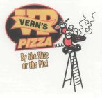 VP VERN'S PIZZA U.S.A. BY THE SLICE OR THE PIE!