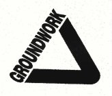 GROUNDWORK