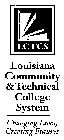 LCTCS LOUISIANA'S COMMUNITY & TECHNICAL COLLEGES CHANGING LIVES, CREATING FUTURES