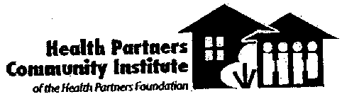 HEALTH PARTNERS COMMUNITY INSTITUTE OF THE HEALTH PARTNERS FOUNDATION