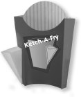 KETCH-A-FRY
