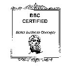 BBC CERTIFIED BETTER BUSINESS CONCEPTS