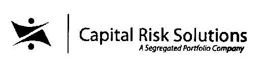 CAPITAL RISK SOLUTIONS A SEGREGATED PORTFOLIO COMPANY