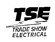 TSE TRADE SHOW ELECTRICAL