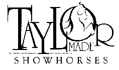 TAYLOR MADE SHOWHORSES