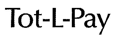 TOT-L-PAY