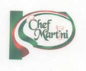 CHEF MARTINI