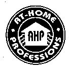 AT-HOME PROFESSIONS AHP