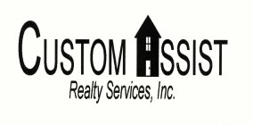 CUSTOM ASSIST REALTY SERVICES, INC.