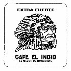 EXTRA FUERTE CAFE EL INDIO EL MEJOR DE HONDURAS