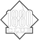 1880 CLUB