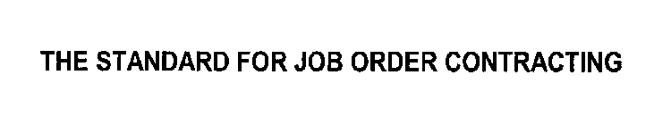 THE STANDARD FOR JOB ORDER CONTRACTING