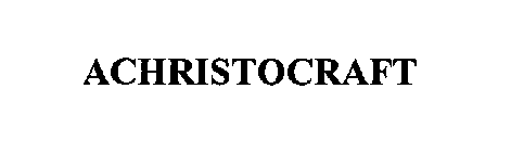 ACHRISTOCRAFT