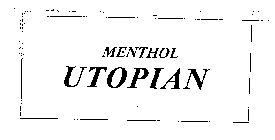 MENTHOL UTOPIAN