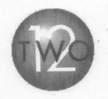 TWO 12