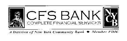 CFS BANK COMPLETE FINANCIAL SERVICES A DIVISION OF NEW YORK COMMUNITY BANK NYCB MEMBER FDIC